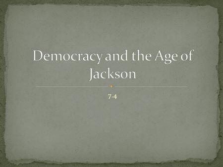 Democracy and the Age of Jackson
