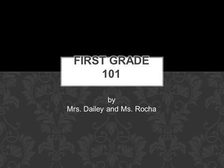 By Mrs. Dailey and Ms. Rocha. DRA: The DRA 2 is administered at the beginning, middle and end of the year to measure accuracy, fluency, and comprehension.