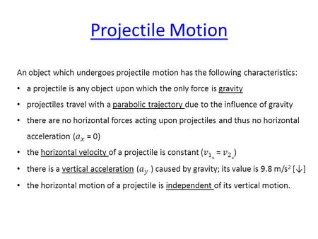 Projectile Motion. Horizontal (x)Vertical (y) tt Projectile Motion Simulator.