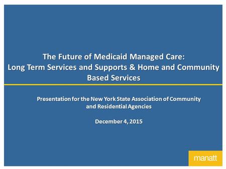 The Future of Medicaid Managed Care: