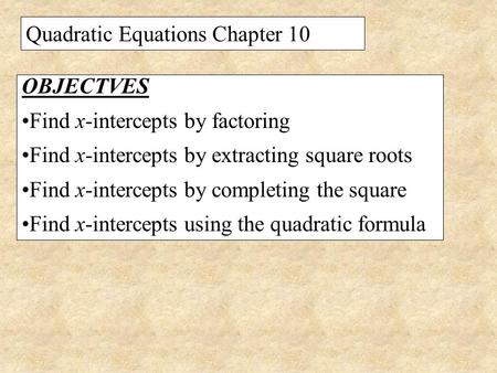 Quadratic Equations Chapter 10
