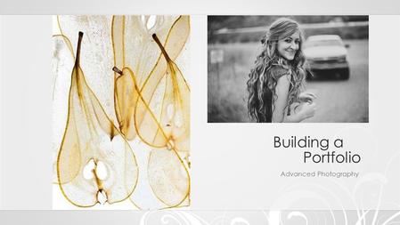 Building a Portfolio Advanced Photography. Promotional material A portfolio must clearly communicate the message you wish to project about your jewelry—presentation.
