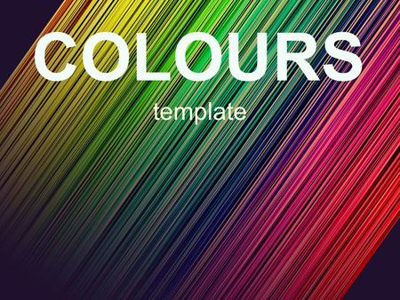 COLOURS template. PowerPoint chart object www.51pptmoban.comwww.51pptmoban.com 搜集整理.