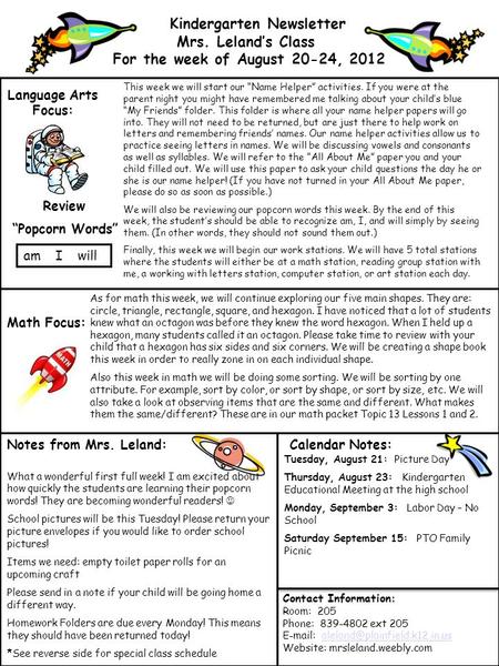 Kindergarten Newsletter Mrs. Leland’s Class For the week of August 20-24, 2012 Language Arts Focus: Review “Popcorn Words” Math Focus: Notes from Mrs.
