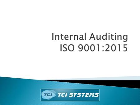 Internal Auditing ISO 9001:2015