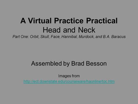 Assembled by Brad Besson