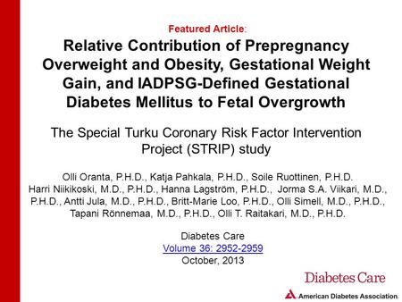 Relative Contribution of Prepregnancy Overweight and Obesity, Gestational Weight Gain, and IADPSG-Defined Gestational Diabetes Mellitus to Fetal Overgrowth.