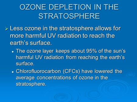 OZONE DEPLETION IN THE STRATOSPHERE