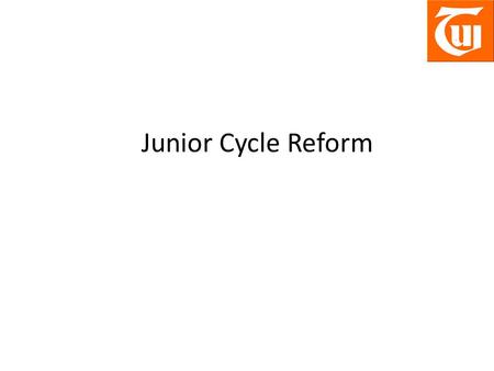 Junior Cycle Reform. Joint Statement on Principles and Implementation Appendix – Professional Time to Support Implementation.