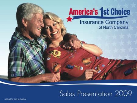 Welcome to America's 1st Choice!  We want to thank you for considering America's 1st Choice for your Medicare coverage.  America’s 1 st Choice is a.
