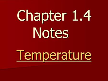 Chapter 1.4 Notes Temperature. An object in motion is capable of doing work and contains energy. An object in motion is capable of doing work and contains.
