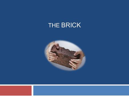 THE BRICK. The second story Steve Jobs told at Stanford University... Work in pairs and put the parts of the story in the right order (use The Brick handout).