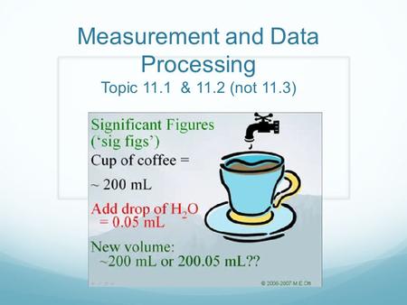Measurement and Data Processing Topic 11.1 & 11.2 (not 11.3)