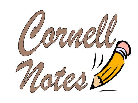 Cornell note taking stimulates critical thinking skills. Note taking helps students remember what is said in class. A good set of notes can help students.