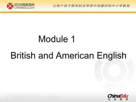 Module 1 British and American English Autumn Fall Why do we have different words for the season?