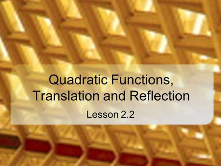 Quadratic Functions, Translation and Reflection