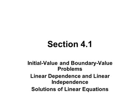 Section 4.1 Initial-Value and Boundary-Value Problems