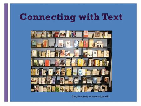 + Conversing with Text Image courtesy of: wcet.wiche.edu.