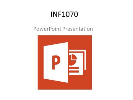 INF1070 PowerPoint Presentation. Research a topic Find a topic that is of interest to you Minimum 10 slides of information are required (Excludes Biography.
