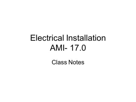 Electrical Installation AMI- 17.0