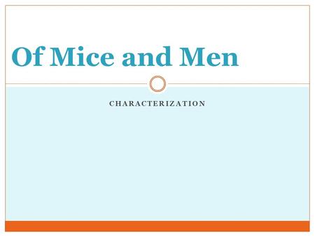 Of Mice and Men Characterization.