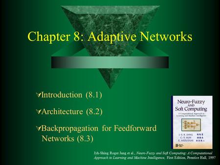 Chapter 8: Adaptive Networks