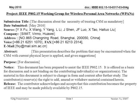 Doc.: IEEE 802.15-10-0317-03-004g TG4g Presentation May 2010 Yaoxian Fu, SIMIT Slide 1 Project: IEEE P802.15 Working Group for Wireless Personal Area Networks.