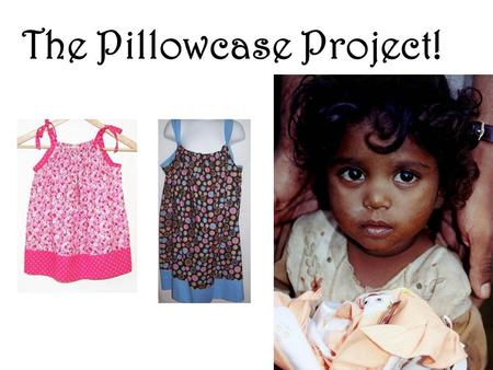The Pillowcase Project!