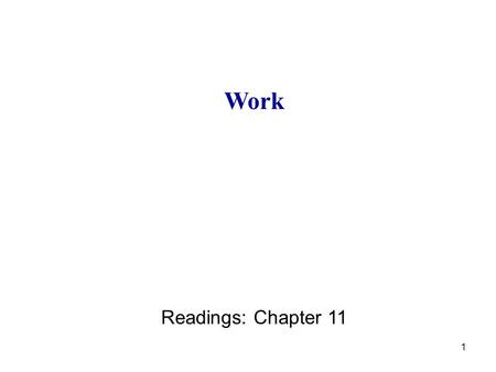 Work Readings: Chapter 11.
