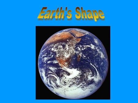 Earth's Shape.
