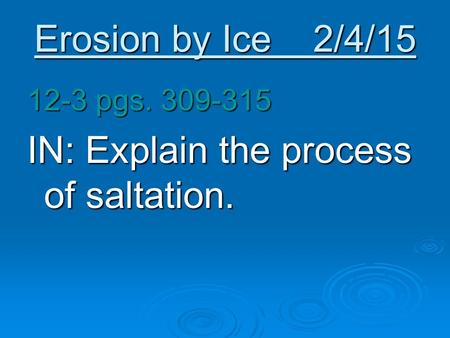 IN: Explain the process of saltation.