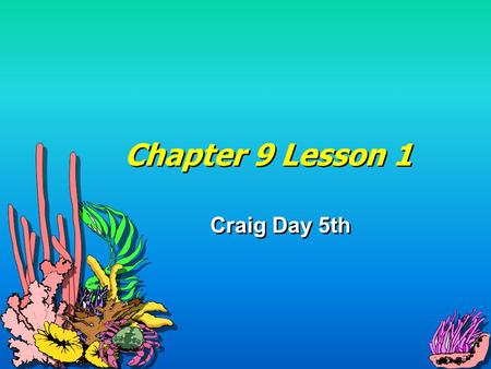 Chapter 9 Lesson 1 Craig Day 5th Lesson 1 The Cold War began with the Berlin Crisis. The city of Berlin was split into 4 parts, each belonging to different.