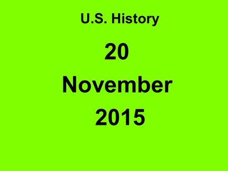 U.S. History 20 November 2015 Warm-up Boulder Dam Federal Home Loan Bank Act Reconstruction Finance Corporation Bonus Army.