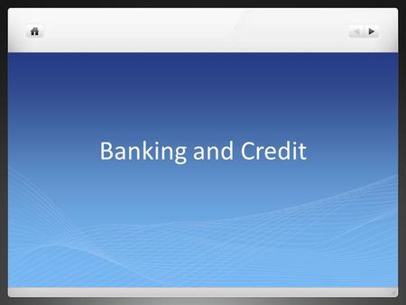 Banking and Credit.
