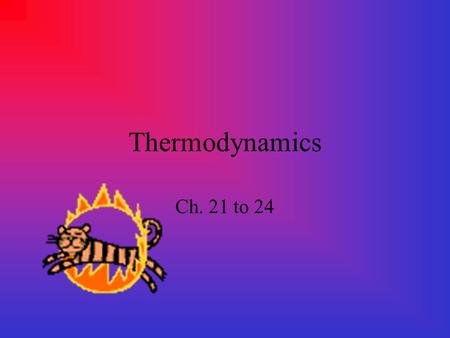 Thermodynamics Ch. 21 to 24. Heat Heat is the energy that flows because of temperature differences. Temperature is a measure of the internal energy of.