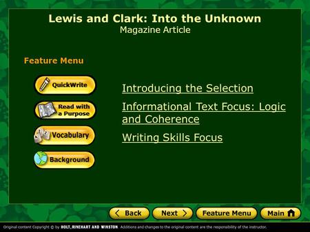 Lewis and Clark: Into the Unknown Magazine Article Introducing the Selection Informational Text Focus: Logic and Coherence Writing Skills Focus Feature.