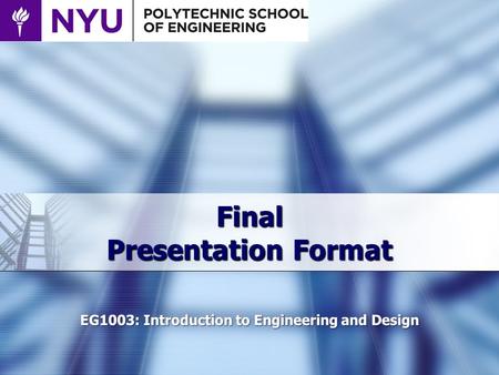 Final Presentation Format. Background  We have a template for milestone presentations  These are guidelines for the final presentation  Remember: This.