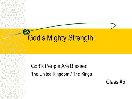 God’s People Are Blessed The United Kingdom / The Kings Class #5