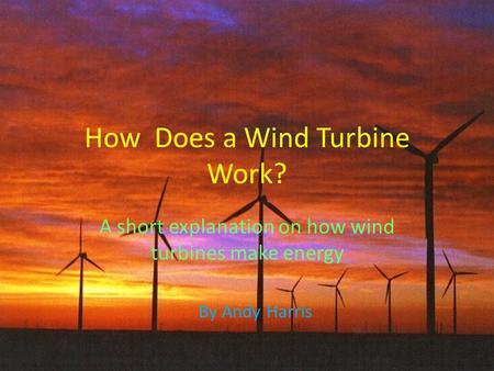 How Does a Wind Turbine Work?
