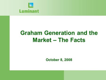 Graham Generation and the Market – The Facts October 8, 2008.