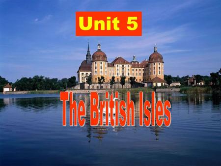 The British Isles Unit 5.