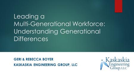 Geri & Rebecca boyer Kaskaskia Engineering group, LLC
