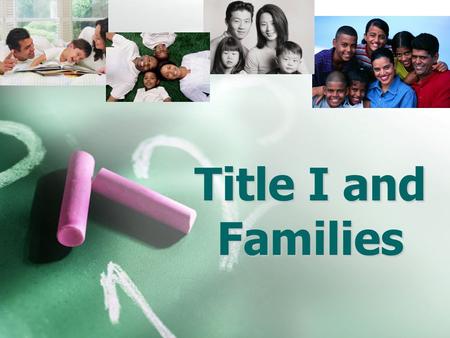 Title I and Families. Purpose of Meeting According to the No Child Left Behind Act of 2001, schools are required to host an Annual Meeting to explain.