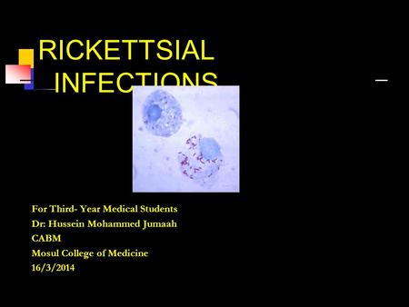 RICKETTSIAL INFECTIONS