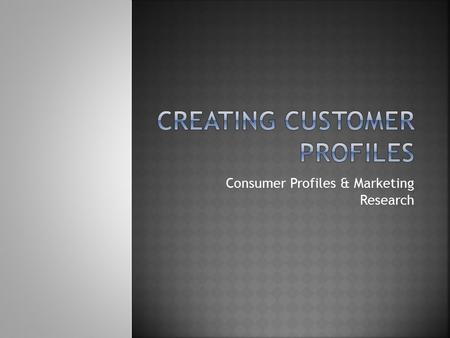 Creating Customer Profiles