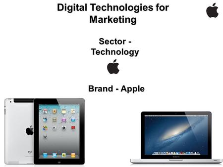 Digital Technologies for Marketing Sector - Technology Brand - Apple.