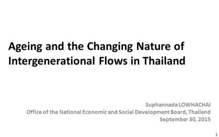 Ageing and the Changing Nature of Intergenerational Flows in Thailand