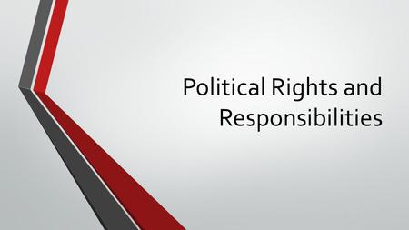 Political Rights and Responsibilities