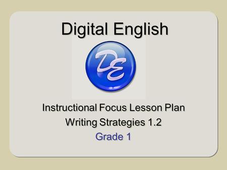 Instructional Focus Lesson Plan Writing Strategies 1.2 Grade 1
