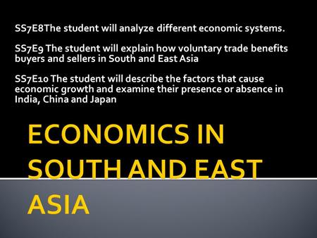 ECONOMICS IN SOUTH AND EAST ASIA